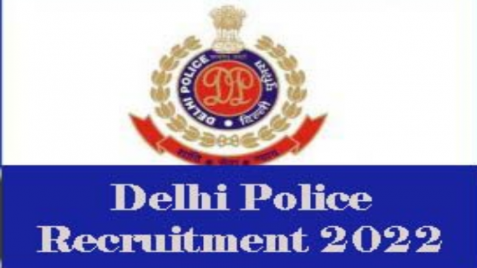 Delhi Constable Recruitment 2022